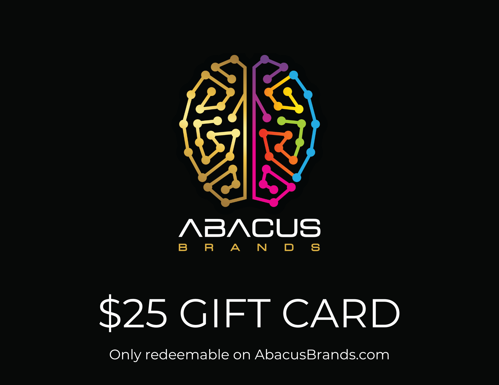 AbacusBrands.com | Gift Card Gift Card Abacus Brands | Virtual Reality Educational Toys and Science Kits for Kids $25.00 