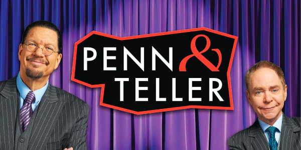 Penn &amp; Teller